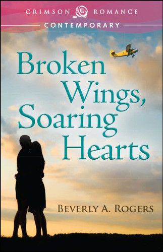 Broken Wings, Soaring Hearts book cover by Beverly A Rogers