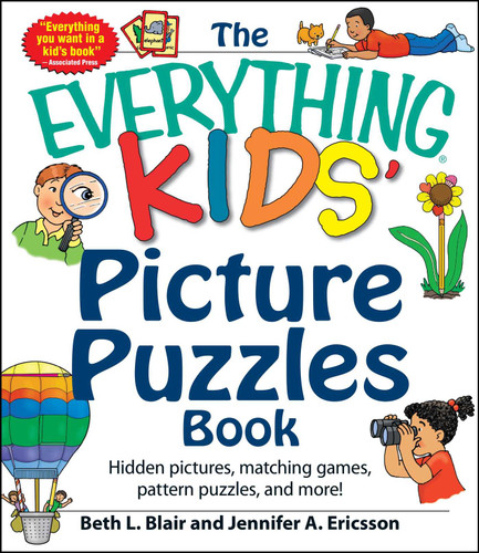 The Everything Kids' Picture Puzzles Book: Hidden Pictures, Matching Games, Pattern Puzzles, and More! (Everything® Kids Series) book cover by Beth L Blair, Jennifer A Ericsson