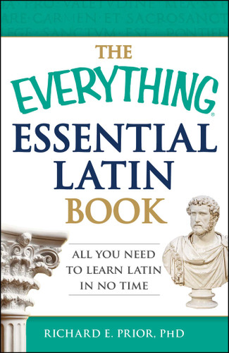 The Everything Essential Latin Book: All You Need to Learn Latin in No Time (Everything® Series) book cover by Richard E Prior