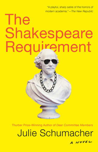 The Shakespeare Requirement: A Novel (The Dear Committee Trilogy) book cover by Julie Schumacher