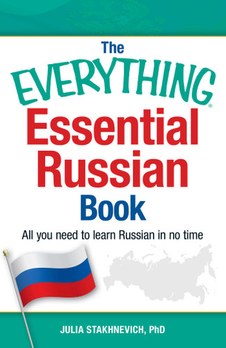 The Everything Essential Russian Book: All You Need to Learn Russian in No Time (Everything® Series) book cover by Yulia Stakhnevich