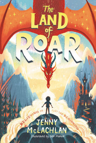 The Land of Roar (Land of Roar #1)