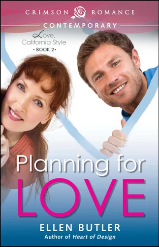 Planning for Love (Love, California Style) book cover by Ellen Butler