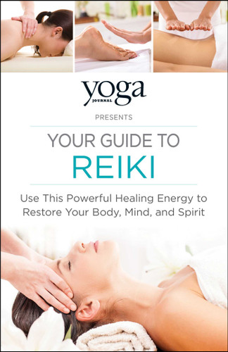 Yoga Journal Presents Your Guide to Reiki: Use This Powerful Healing Energy to Restore Your Body, Mind, and Spirit book cover by Journal Yoga