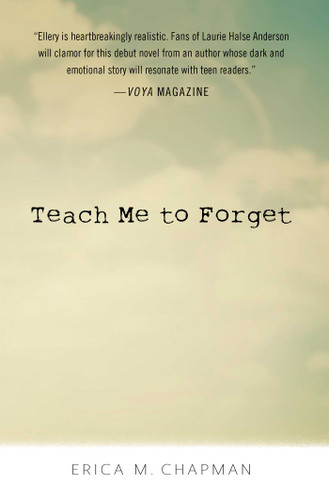 Teach Me to Forget book cover by Erica M. Chapman