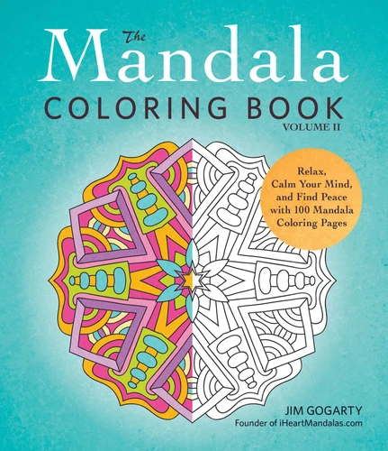 The Mandala Coloring Book, Volume II: Relax, Calm Your Mind, and Find Peace with 100 Mandala Coloring Pages book cover by Jim Gogarty