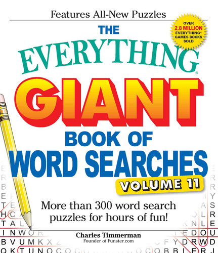 The Everything Giant Book of Word Searches, Volume 11: More Than 300 Word Search Puzzles for Hours of Fun! (Everything® Series) book cover by Charles Timmerman