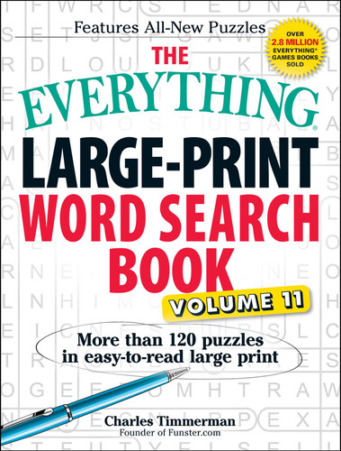 The Everything Large-Print Word Search Book, Volume 11: More Than 120 Puzzles in Easy-To-Read Large Print (Everything® Series) book cover by Charles Timmerman