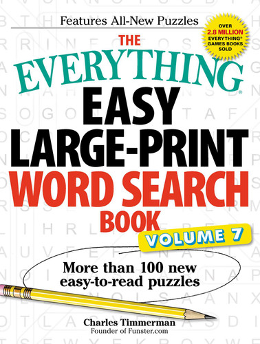 The Everything Easy Large-Print Word Search Book, Volume 7: More Than 100 New Easy-to-read Puzzles (Everything® Series) book cover by Charles Timmerman