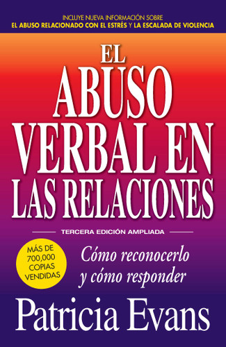 El abuso verbal en las relaciones (The Verbally Abusive Relationship): Como reconocerlo y como responder book cover by Patricia Evans