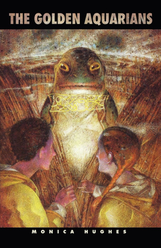 The Golden Aquarians book cover by Monica Hughes