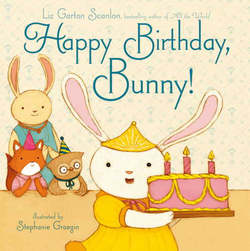 Happy Birthday, Bunny! book cover by Liz Garton Scanlon