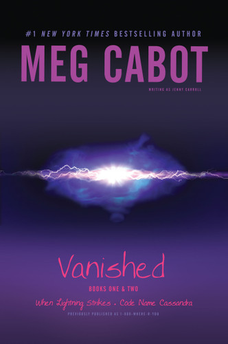 Vanished Books One & Two: When Lightning Strikes; Code Name Cassandra (Vanished) book cover by Meg Cabot