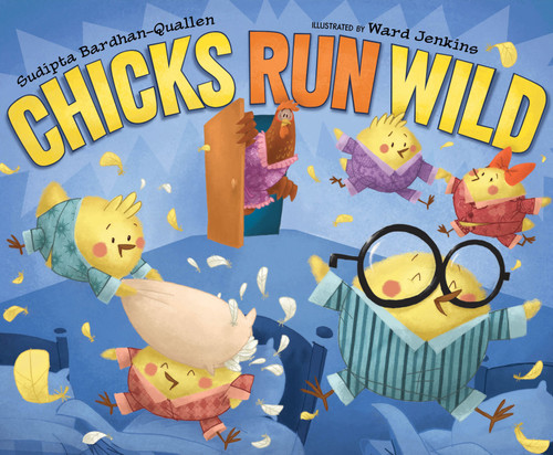 Chicks Run Wild book cover by Sudipta Bardhan-Quallen
