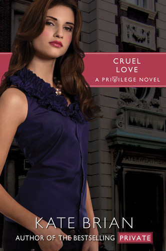 Cruel Love (Privilege) book cover by Kate Brian