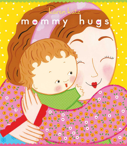 Mommy Hugs: Lap Edition book cover by Karen Katz