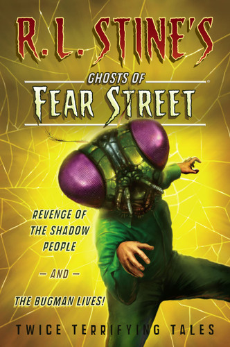 Revenge of the Shadow People and The Bugman Lives!: Twice Terrifying Tales (R.L. Stine's Ghosts of Fear Street) book cover by R.L. Stine