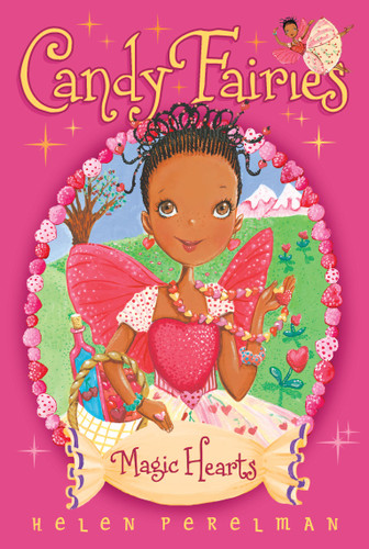 Magic Hearts (Candy Fairies) book cover by Helen Perelman