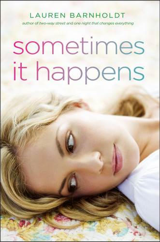 Sometimes It Happens (Bestselling Teen Romantic Fiction) book cover by Lauren Barnholdt
