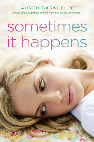 Sometimes It Happens (Bestselling Teen Romantic Fiction) book cover by Lauren Barnholdt