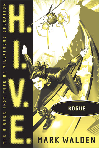 Rogue (H.I.V.E.) book cover by Mark Walden