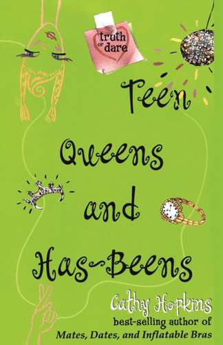 Teen Queens and Has-Beens (Truth or Dare) book cover by Cathy Hopkins