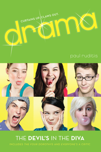 The Devil's in the Diva: The Four Dorothys; Everyone's a Critic (Drama!) book cover by Paul Ruditis