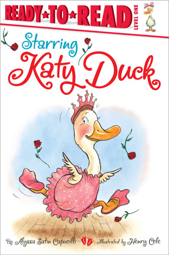 Starring Katy Duck: Ready-to-Read Level 1 (Katy Duck) book cover by Alyssa Satin Capucilli