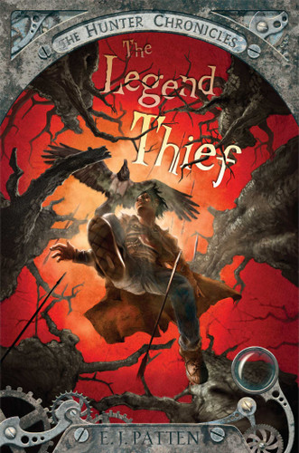 The Legend Thief (The Hunter Chronicles) book cover by E. J. Patten