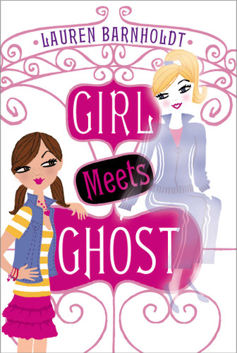 Girl Meets Ghost (Girl Meets Ghost) book cover by Lauren Barnholdt