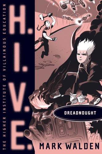 Dreadnought (H.I.V.E.) book cover by Mark Walden