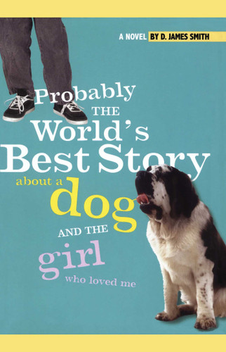 Probably the World's Best Story About a Dog and th book cover by D. James Smith