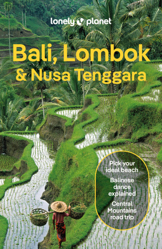 Lonely Planet Bali, Lombok & Nusa Tenggara: Plan the Trip of a Lifetime | Detailed Itineraries & Maps | Insider Tips | Covers Canggu, Ubud, Lombok and more (Travel Guide) book cover by Sarah Lempa, Narina Exelby, Anna Kaminski, Ryan Ver Berkmoes