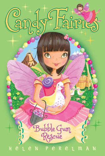 Bubble Gum Rescue (Candy Fairies) book cover by Helen Perelman