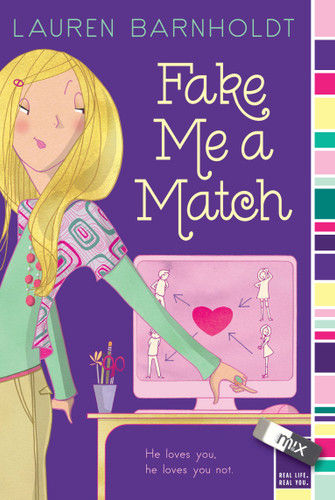 Fake Me a Match (mix) book cover by Lauren Barnholdt