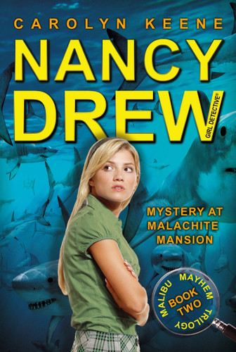 Mystery at Malachite Mansion: Book Two in the Malibu Mayhem Trilogy (Nancy Drew (All New) Girl Detective) book cover by Carolyn Keene