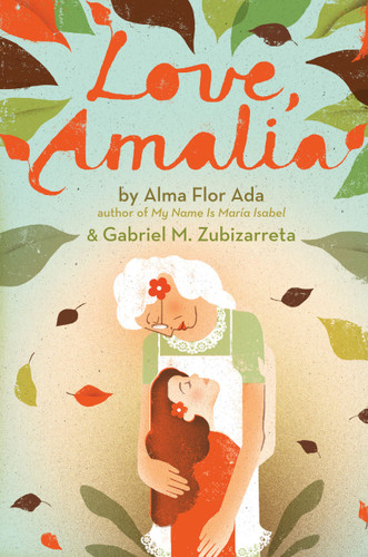 Love, Amalia book cover by Alma Flor Ada, Gabriel M. Zubizarreta
