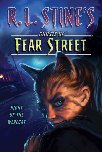 Night of the Werecat (R.L. Stine's Ghosts of Fear Street) book cover by R.L. Stine