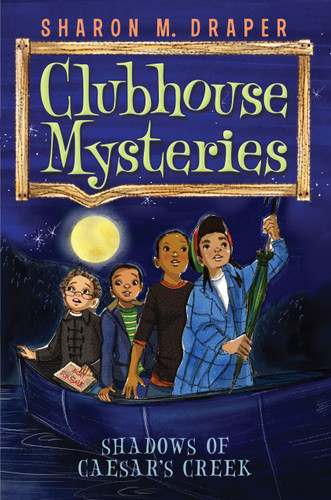 Shadows of Caesar's Creek (Clubhouse Mysteries) book cover by Sharon M. Draper