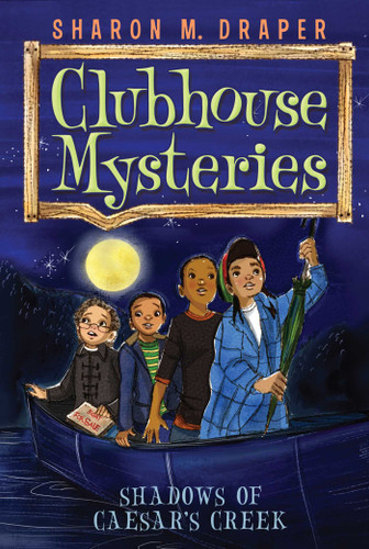 Shadows of Caesar's Creek (Clubhouse Mysteries) book cover by Sharon M. Draper