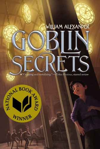 Goblin Secrets book cover by William Alexander
