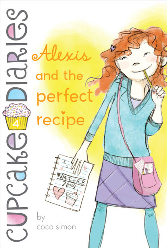 Alexis and the Perfect Recipe (Cupcake Diaries) book cover by Coco Simon
