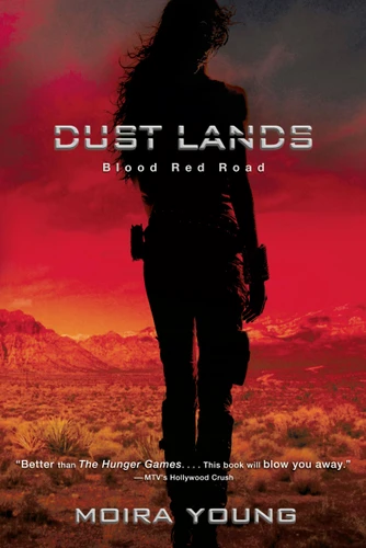 Blood Red Road (Dust Lands) book cover by Moira Young