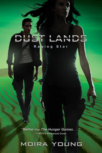 Raging Star (Dust Lands) book cover by Moira Young