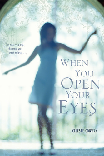 When You Open Your Eyes book cover by Celeste Conway