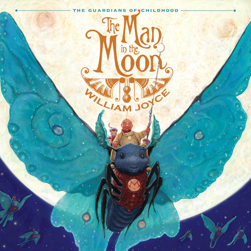 The Man in the Moon (The Guardians of Childhood) book cover by William Joyce