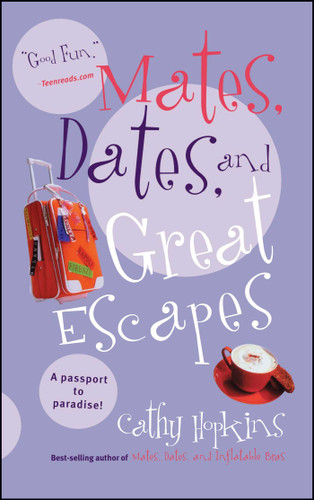 Mates, Dates, and Great Escapes (Mates, Dates) book cover by Cathy Hopkins