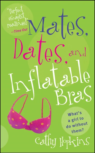 Mates, Dates, and Inflatable Bras (Mates, Dates) book cover by Cathy Hopkins
