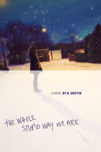 The Whole Stupid Way We Are book cover by N. Griffin