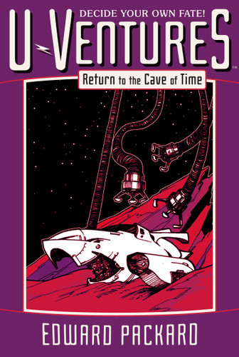 Return to the Cave of Time (U-Ventures) book cover by Edward Packard